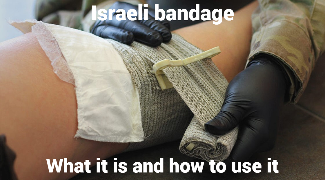 Israeli bandage: what it is and how to use it