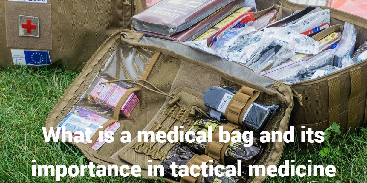 What is a medical bag and its importance in tactical medicine