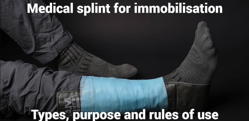 Medical splint for immobilisation: types, purpose and rules of use
