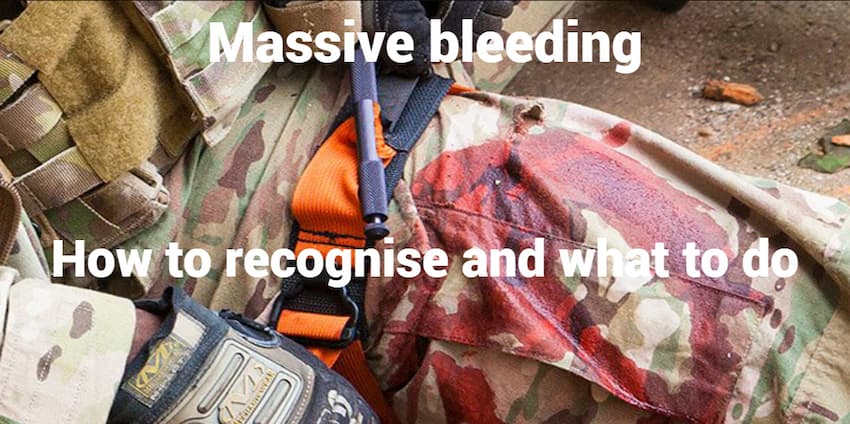Massive bleeding: how to recognise and what to do